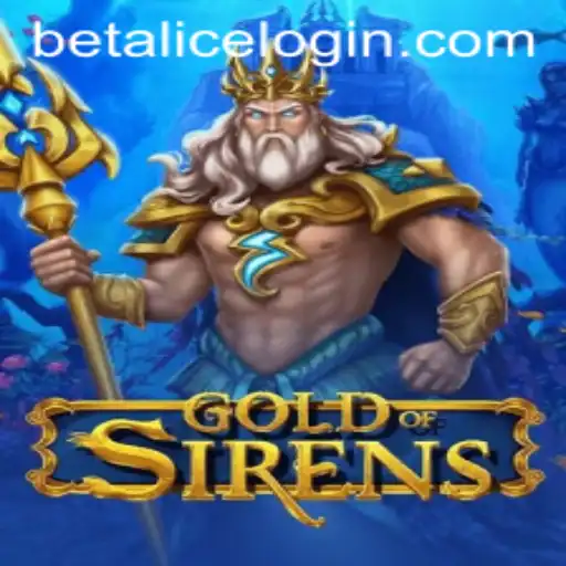 Dive into the Enchanting World of GoldofSirens with BetAlice