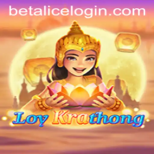 Discover LoyKrathong: A Fascinating Journey into the World of BetAlice