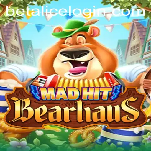 MadHitBearhaus: An Immersive Gaming Experience with BetAlice