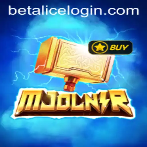 Mjolnir and BetAlice: Unleashing the Power of the Game